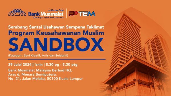 PELANCARAN, TAKLIMAT PROGRAM USAHAWAN MUSLIM SANDBOX DAN PENYAMPAIAN GERAN